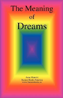 The Meaning of Dreams